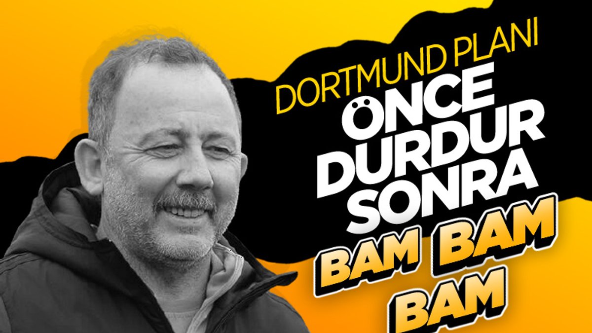 Sergen Yalçın'ın Dortmund planı
