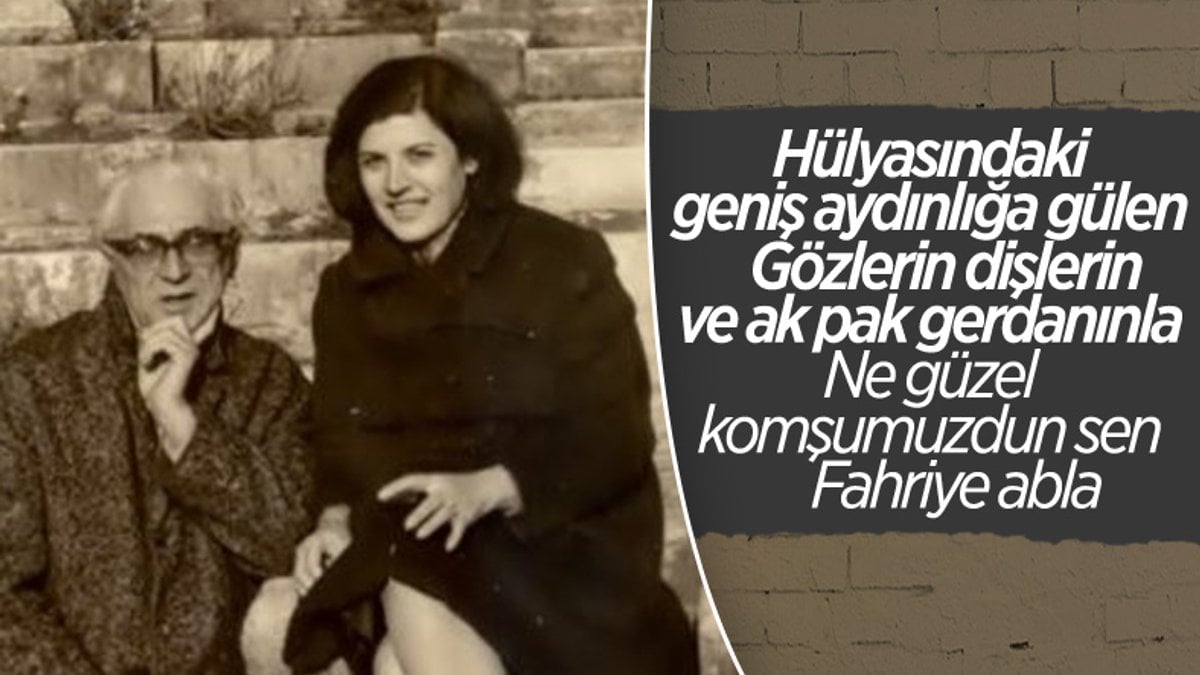 Ahmet Muhip Dıranas'ın filmlere konu olan ünlü şiiri: Fahriye Abla