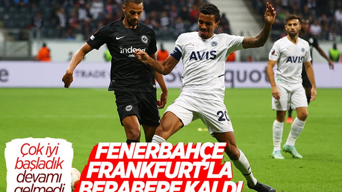Fenerbahçe, Frankfurt deplasmanından 1 puanla döndü
