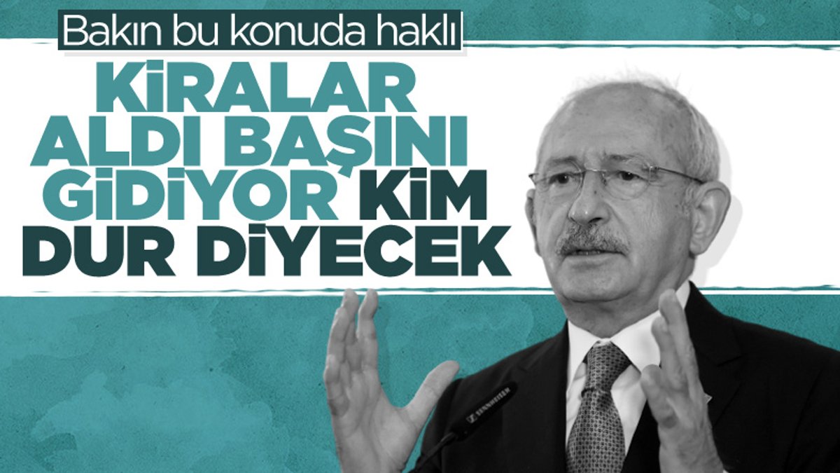 Kemal Kılıçdaroğlu'ndan artan kira fiyatlarına tepki