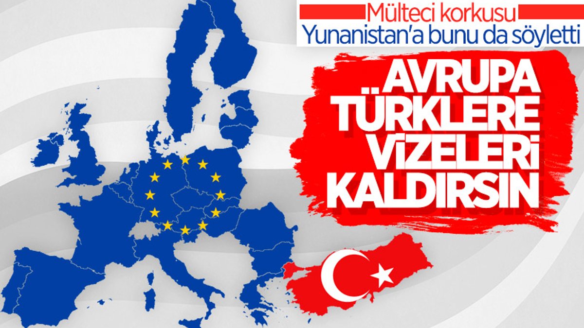 Yunanistan'dan AB'ye: Türkiye'ye vize serbestisi sözünüzü tutun