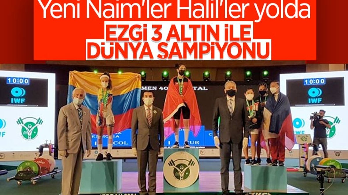 Milli halterci Ezgi Kılıç, dünya şampiyonu oldu