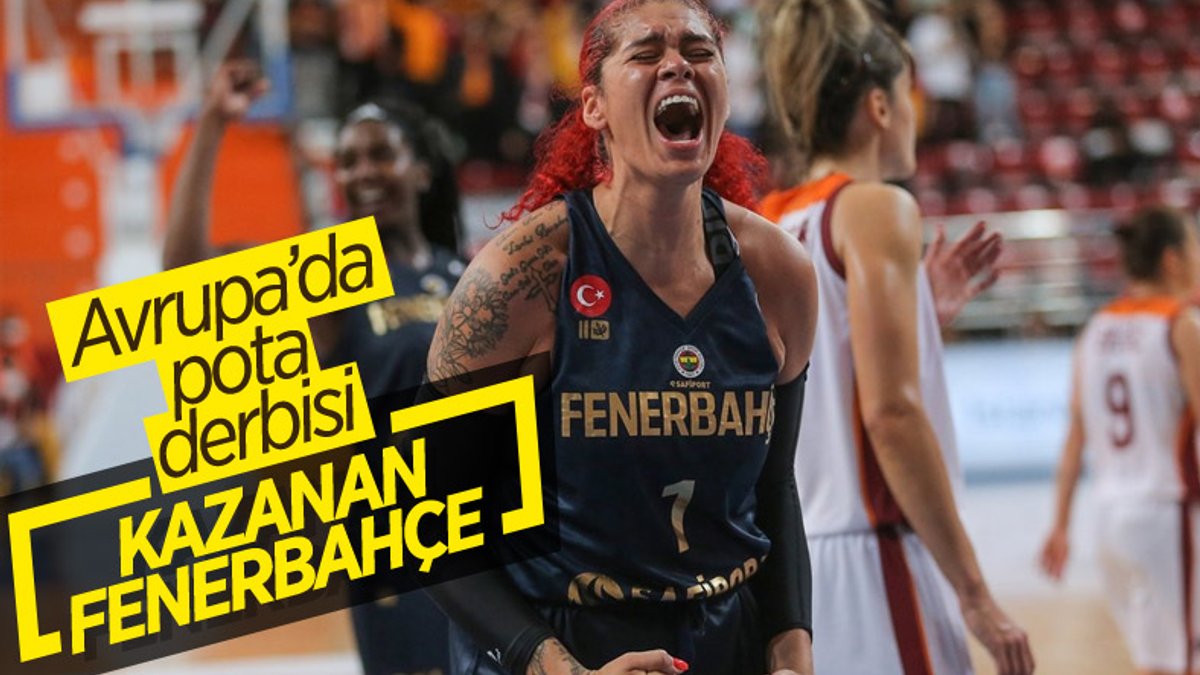 Fenerbahçe kadın basketbol takımı, Avrupa'da Galatasaray'ı yendi