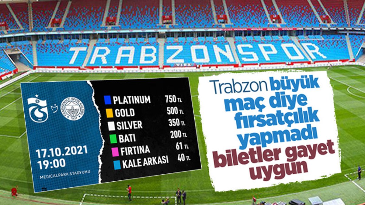 Trabzonspor-Fenerbahçe maçının biletleri satışta