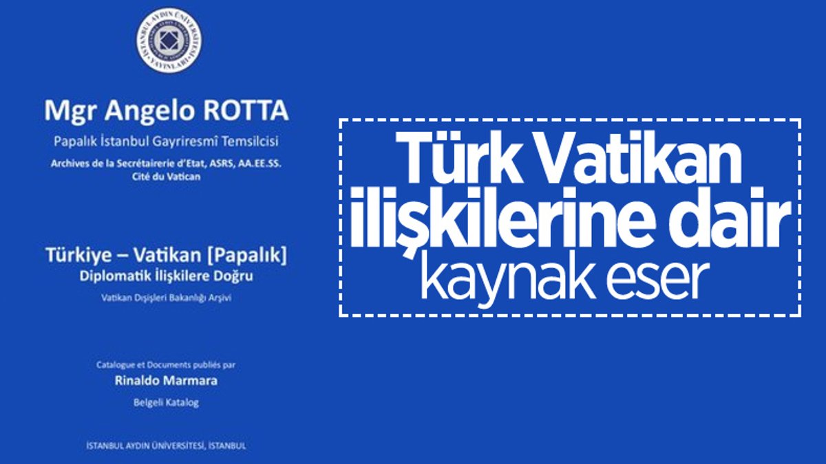 Rinaldo Marmara'nın 'Türkiye ile Vatikan Diplomatik İlişkilere Doğru' kitabı