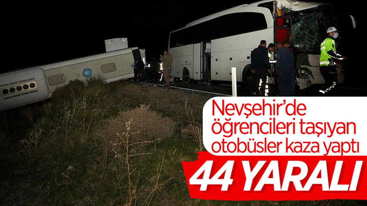 Nevşehir'de öğrencileri taşıyan otobüsler kazaya karıştı: 44 yaralı