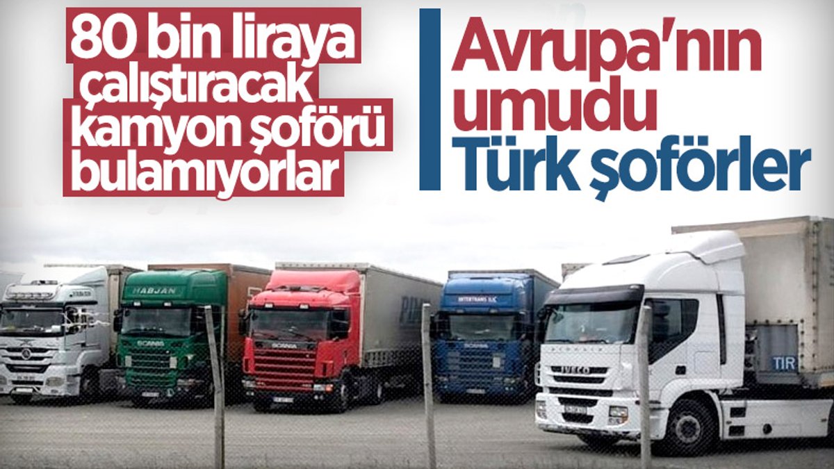 Türk firmaları, nakliye sorunu yaşayan İngiltere ve AB ülkelerine tır şoförü gönderecek