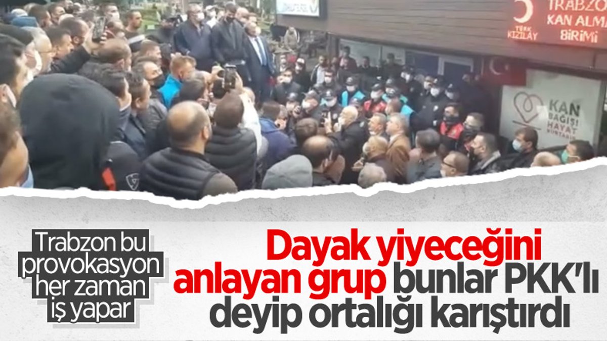 Trabzon'da çıkan kavgada 'PKK'lı' iddiası gerginliğe neden oldu