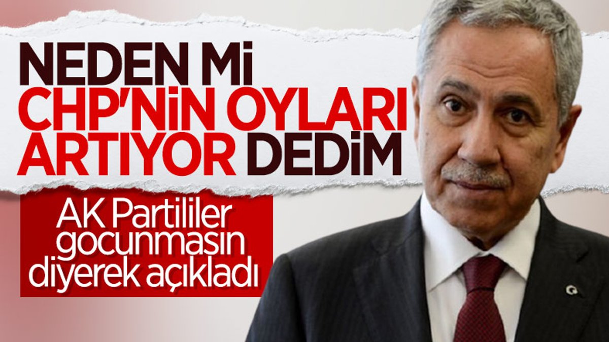 Bülent Arınç, CHP'nin oylarına ilişkin sözlerine açıklık getirdi