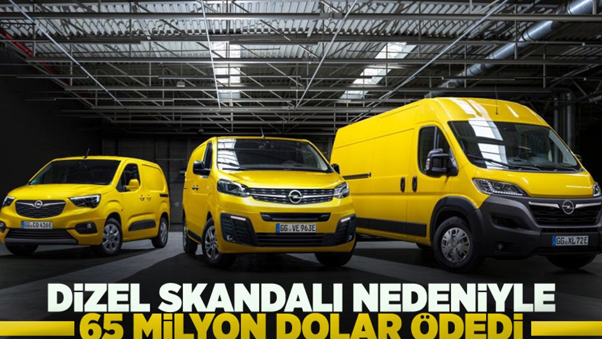 Opel, dizel skandalı nedeniyle 65 milyon euro ceza ödedi