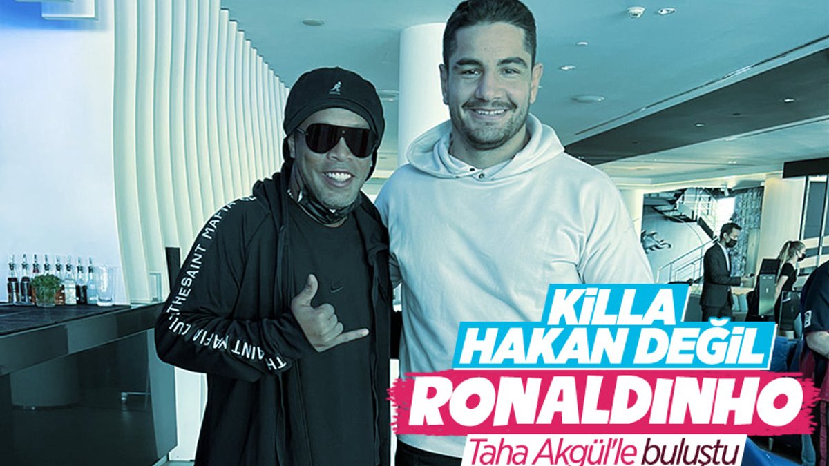 Taha Akgül, Ronaldinho ile görüştü