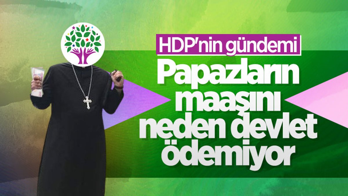 HDP'den kilise ve sinagog çalışanlarına devletten maaş talebi