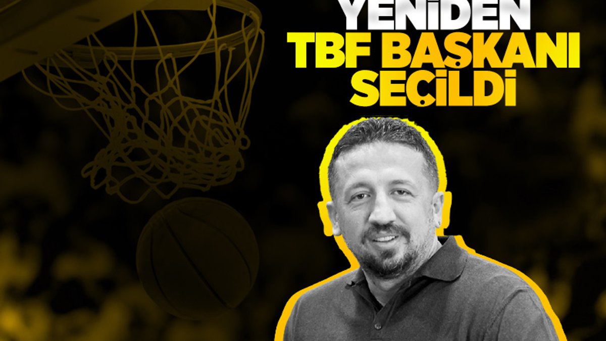 Hidayet Türkoğlu, yeniden TBF başkanı