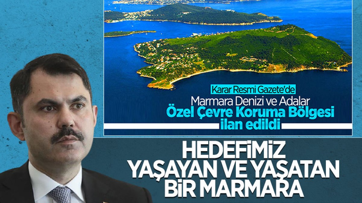 Marmara Denizi 'Özel Çevre Koruma Bölgesi' ilan edildi