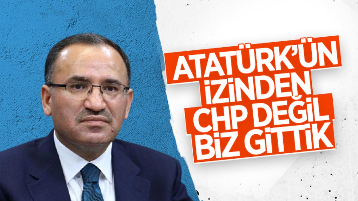 Bekir Bozdağ: CHP Atatürk'ün izinden gitmedi, biz gittik