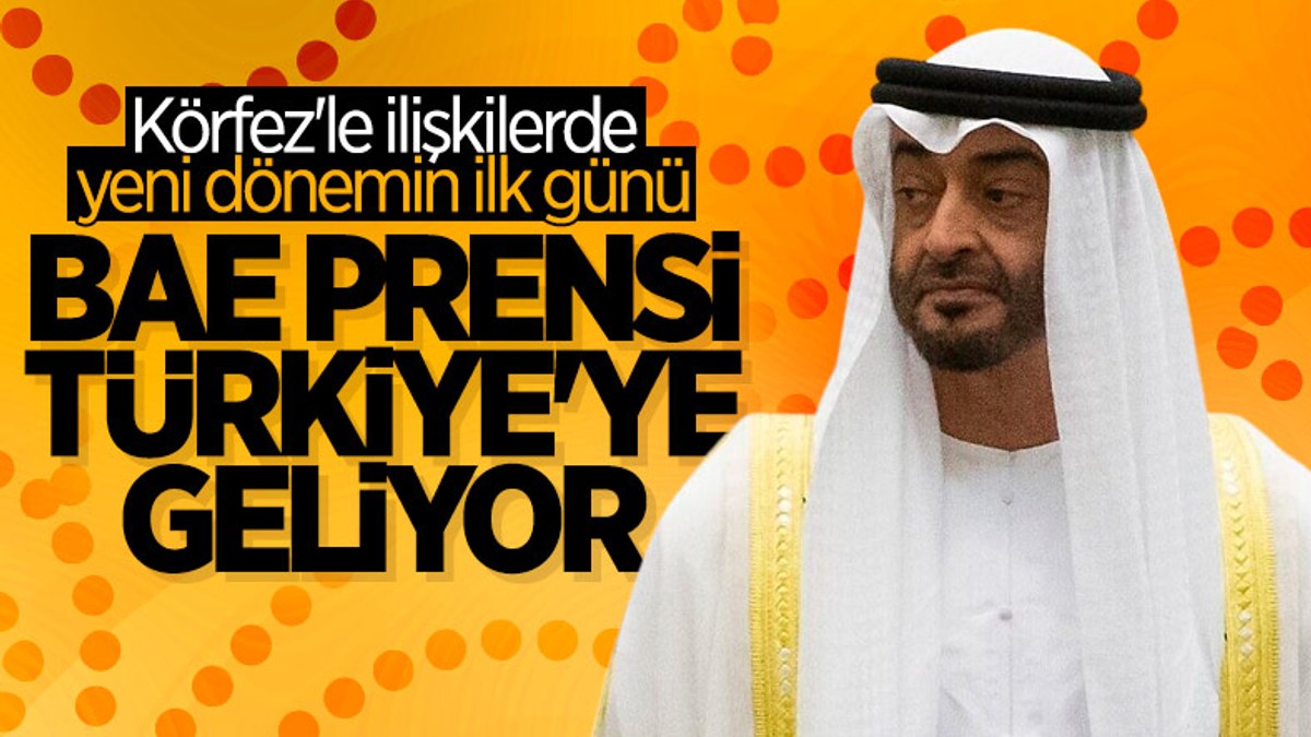 BAE Veliaht Prensi El Nahyan, Türkiye'ye gelecek