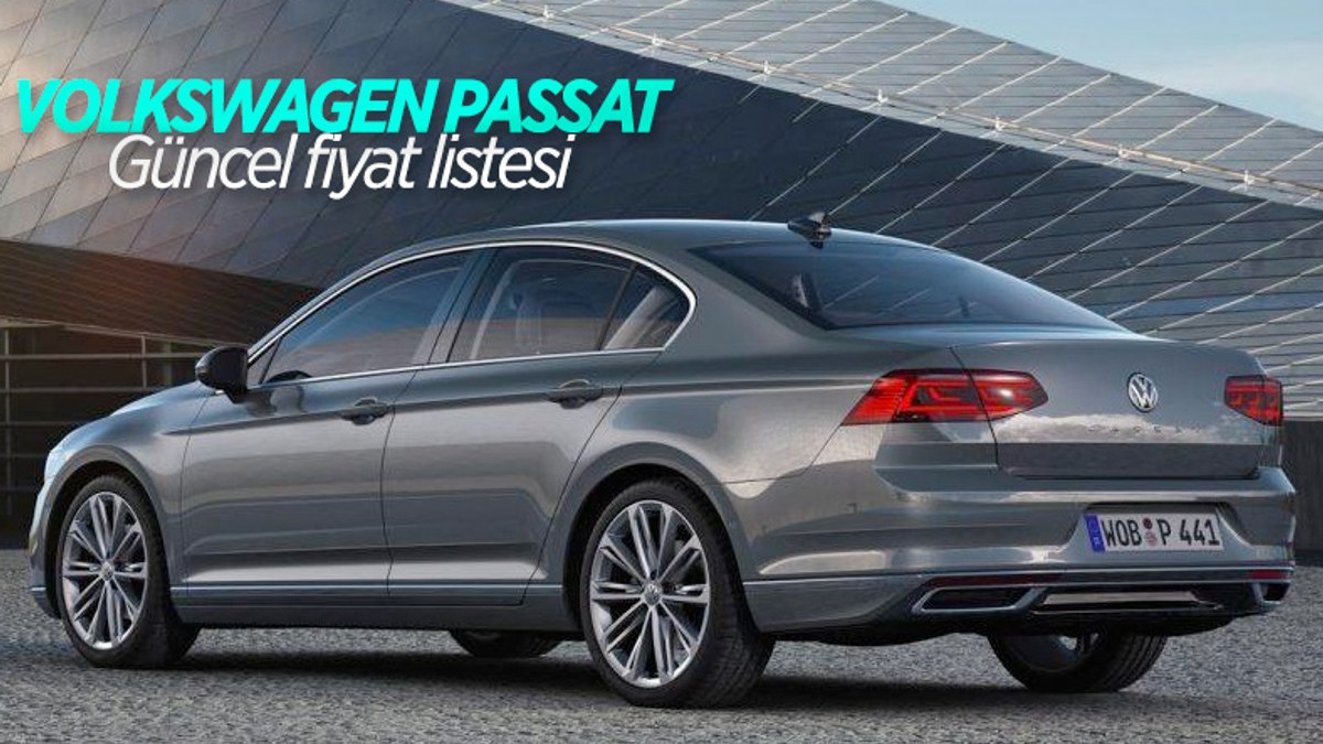 Volkswagen Passat fiyat listesi: Kasım 2021 zamlı Passat fiyatları