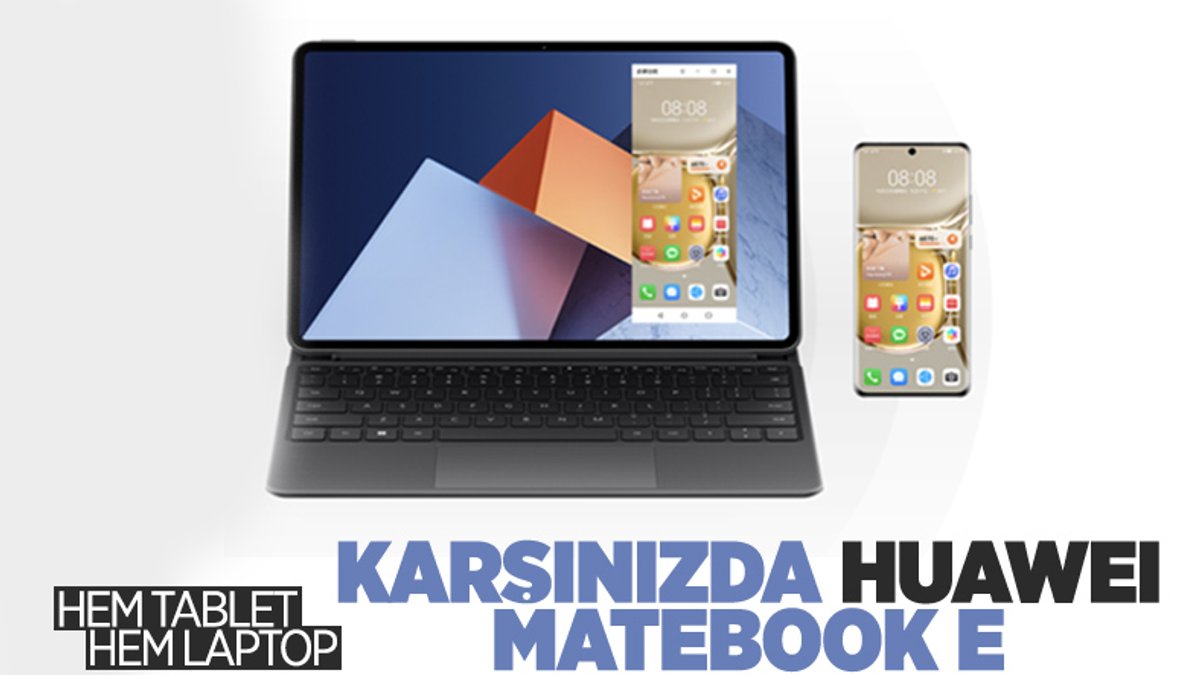 Hem tablet hem laptop: Huawei MateBook E tanıtıldı