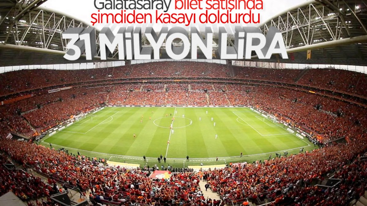 Galatasaray'a bilet satışından büyük gelir