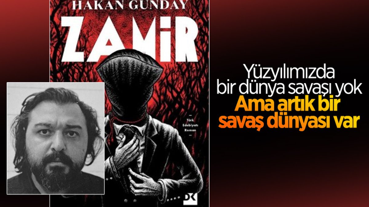 Hakan Günday'ın savaş dünyası romanı: Zamir
