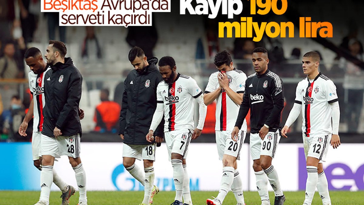 Beşiktaş'ın Avrupa'da kaybı 190 milyon lirayı geçti