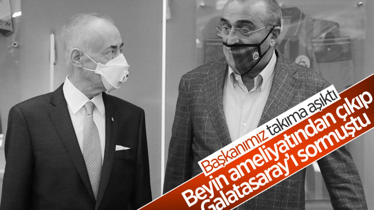 Abdurrahim Albayrak: Başkanımız Galatasaray aşığıydı