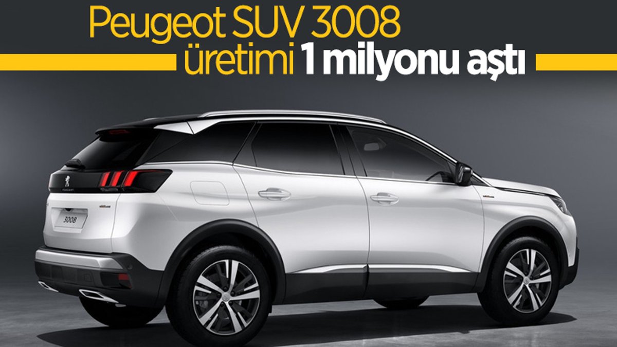 Peugeot SUV 3008 üretimi 1 milyonu aştı
