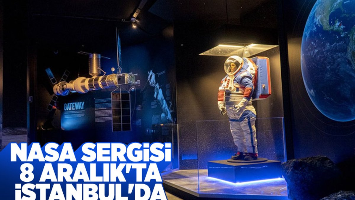 NASA uzay sergisi haftaya İstanbul'da kapılarını açıyor