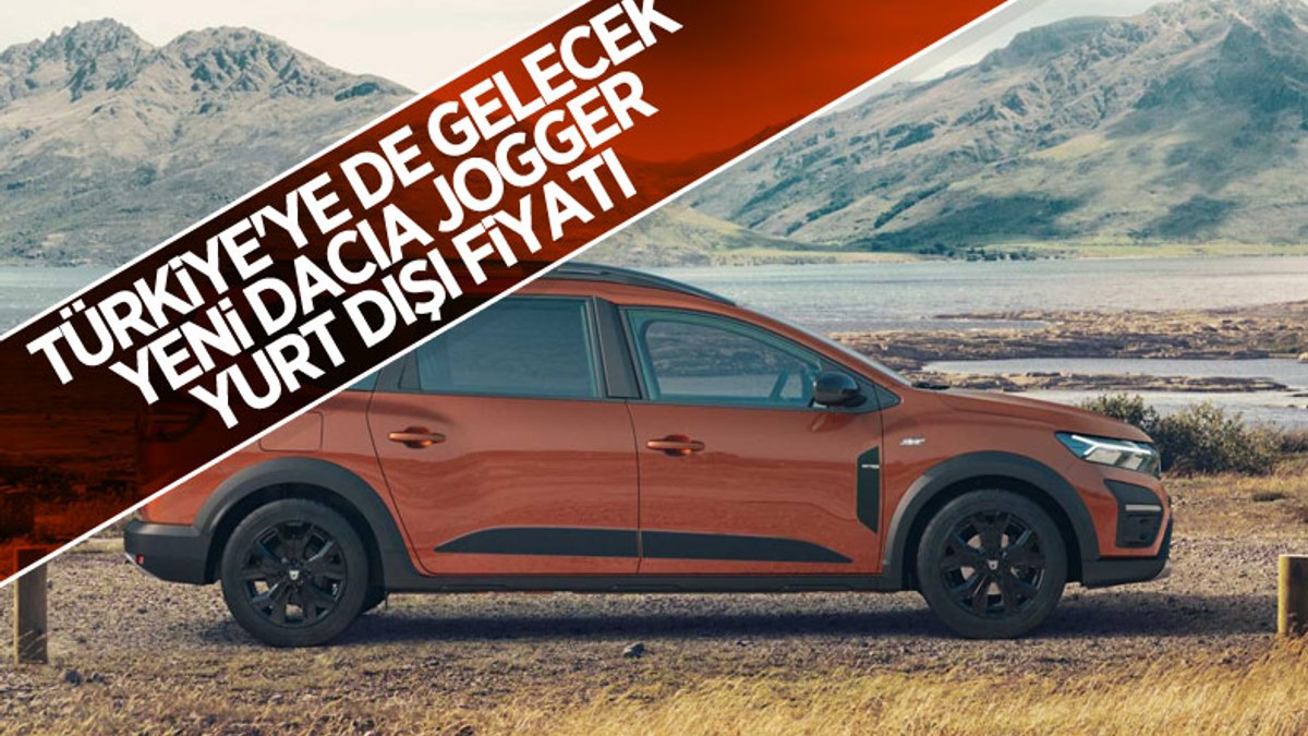 Türkiye'ye de gelecek: Yeni Dacia Jogger'ın yurt dışı fiyatı belli oldu