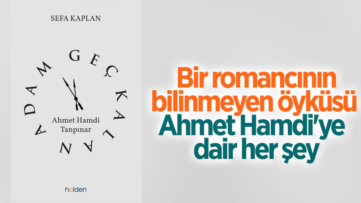 Geç Kalan Adam: Ahmet Hamdi Tanpınar biyografisi