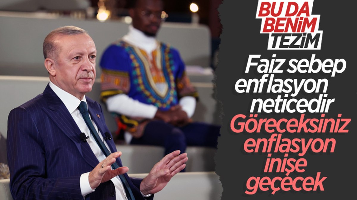 Cumhurbaşkanı Erdoğan: Faiz sebep, enflasyon neticedir