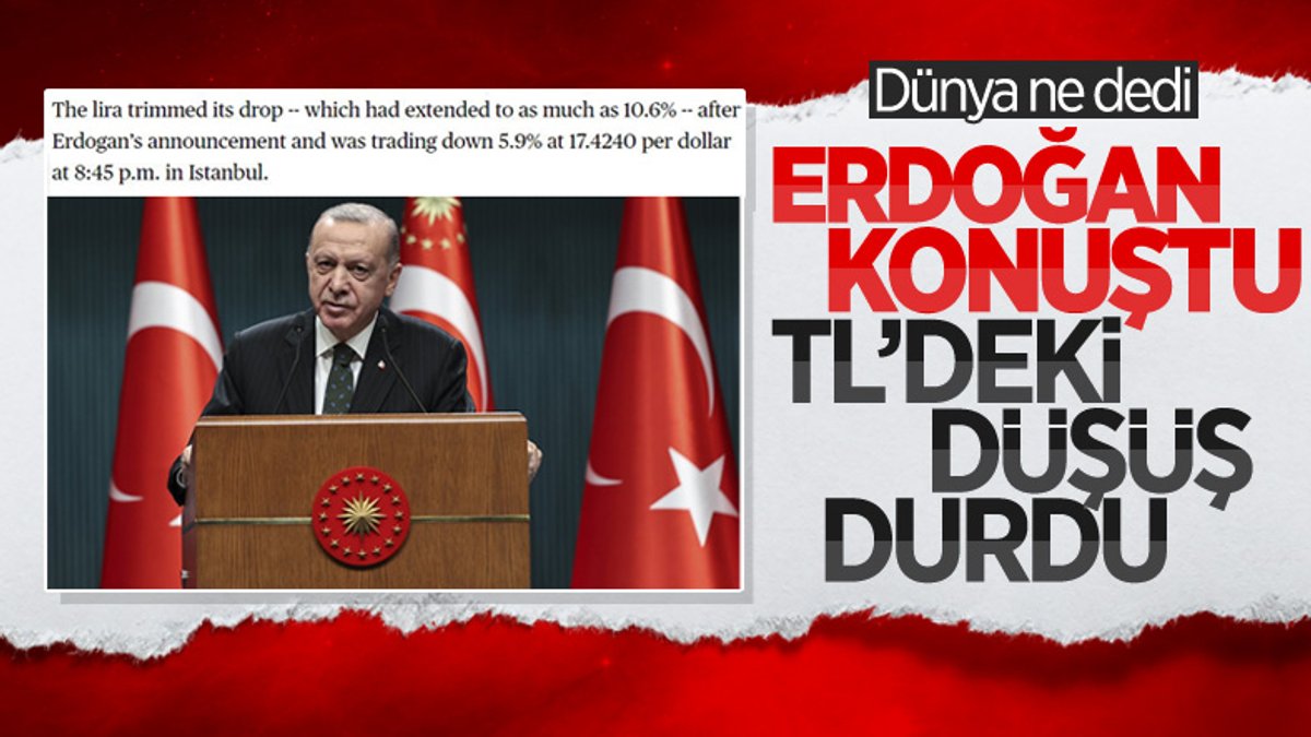 Cumhurbaşkanı Erdoğan'ın açıklaması ve dövizdeki sert düşüş dünya basınında