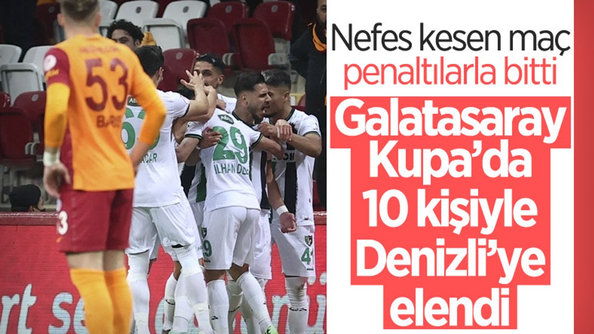 Denizlispor Ziraat T Rkiye Kupas Nda Galatasaray Penalt Larla Ge Ti