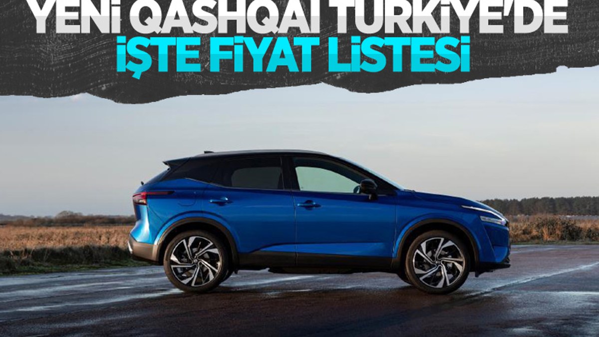 Yeni Nissan Qashqai Türkiye'de: İşte fiyatı