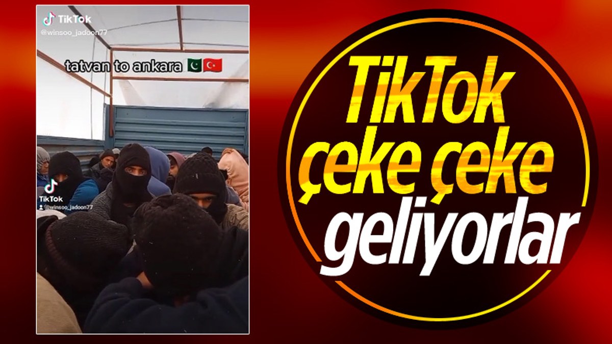 Kaçak göçmenler Türkiye'ye gelişlerini TikTok'ta paylaşıyor