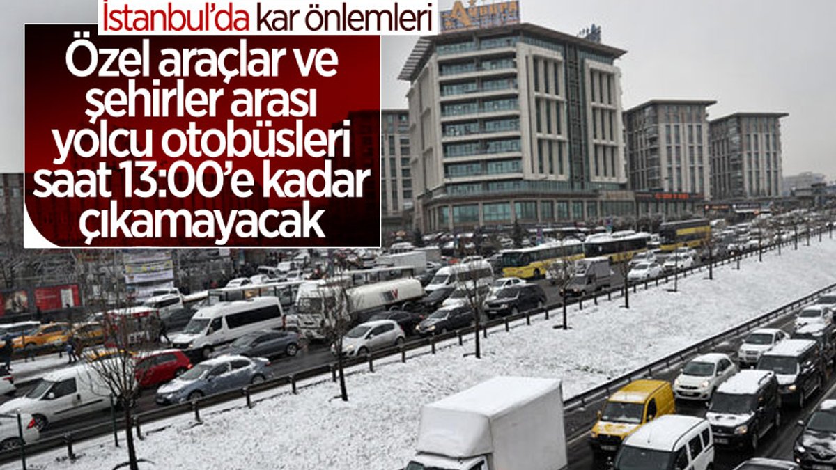 İstanbul Valiliği'nden açıklama: Özel araçların trafiğe çıkması saat 13:00'e kadar yasak