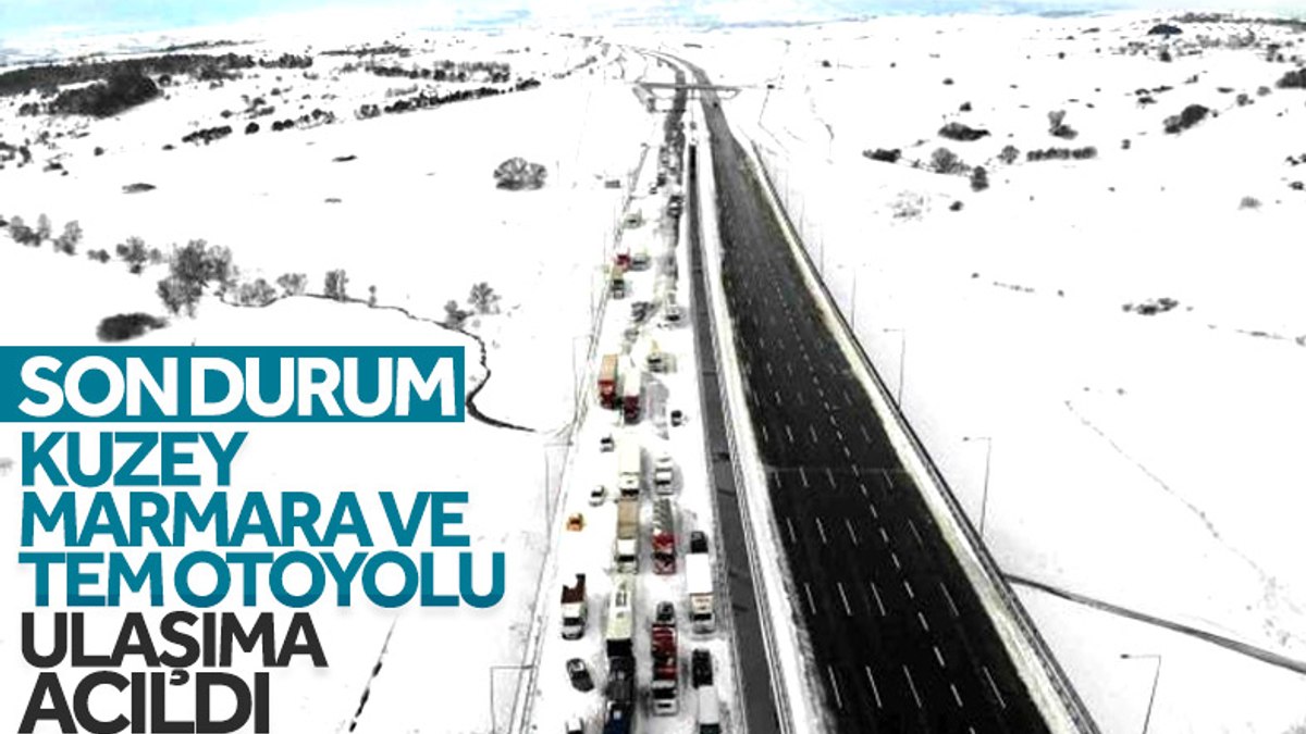 Kuzey Marmara ve TEM Otoyolu ulaşıma açıldı