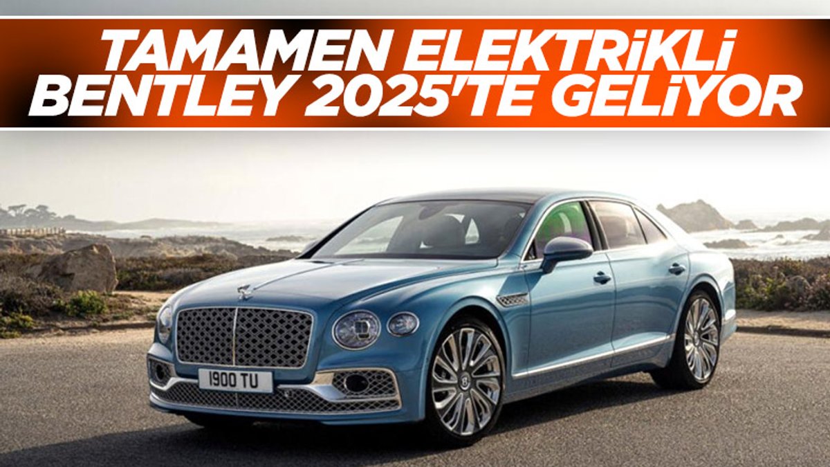 Bentley, tamamen elektrikli ilk otomobilini 2025'te üretecek