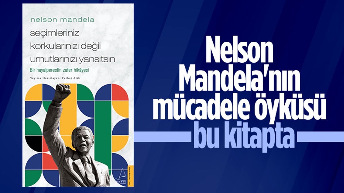 Bir hayalperestin zafer hikayesi: Nelson Mandela