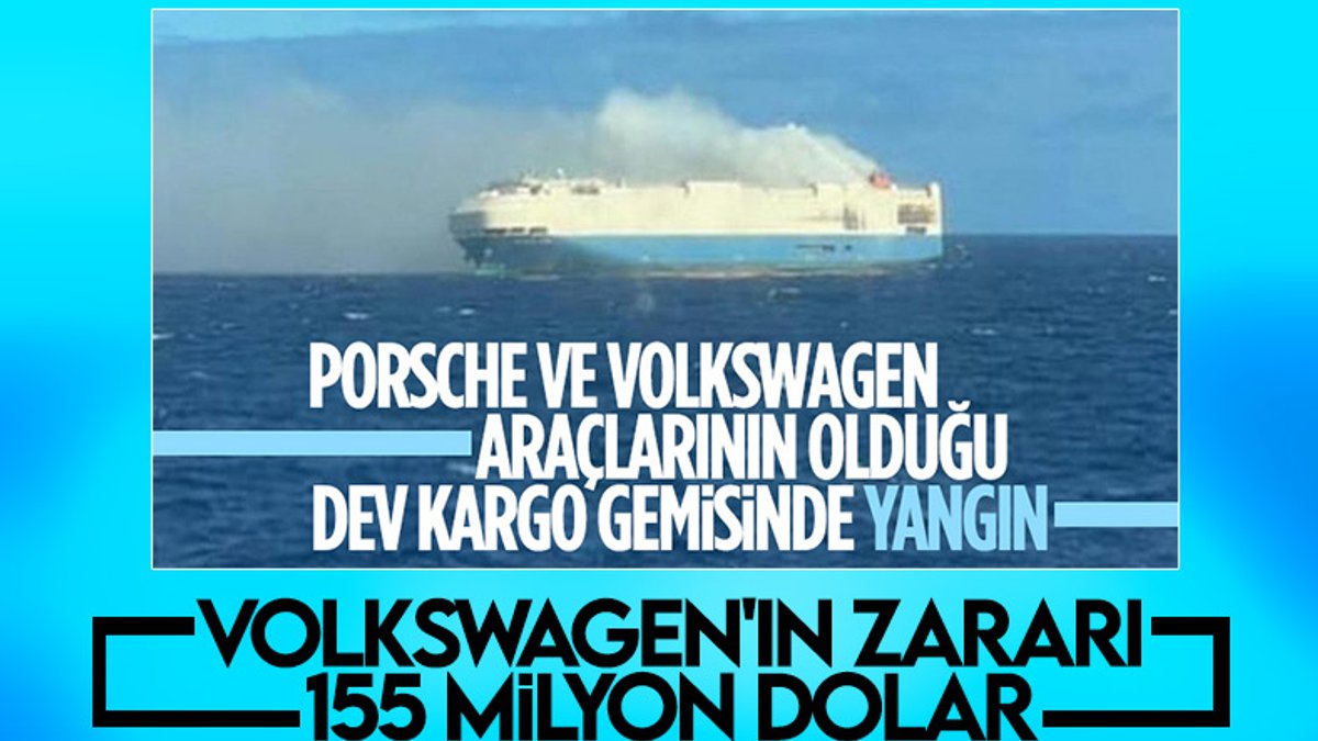 Volkswagen'in gemi yangınındaki zararı 155 milyon doları buldu