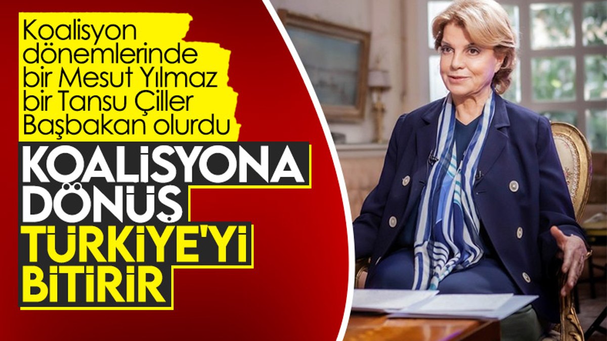 Tansu Çiller: Koalisyon Türkiye'yi bitirir