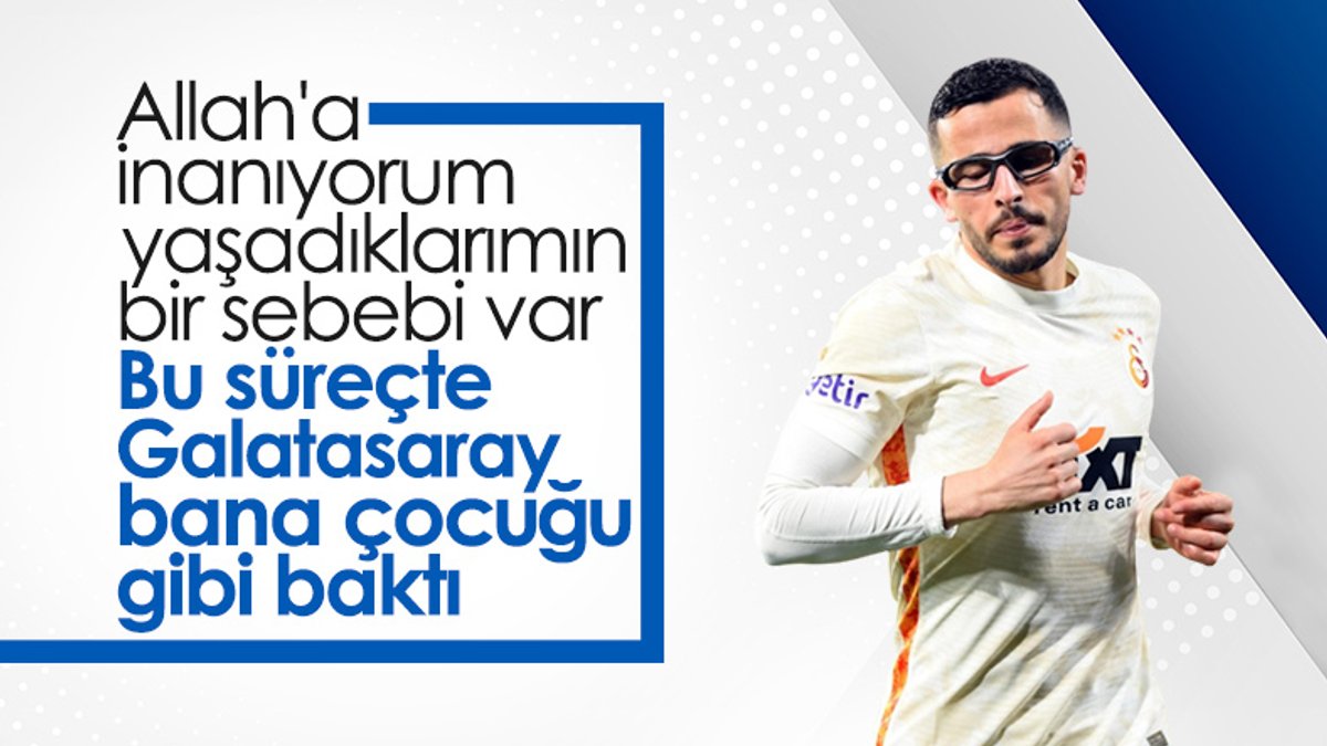 Omar Elabdellaoui: Galatasaray bana çocuk gibi baktı