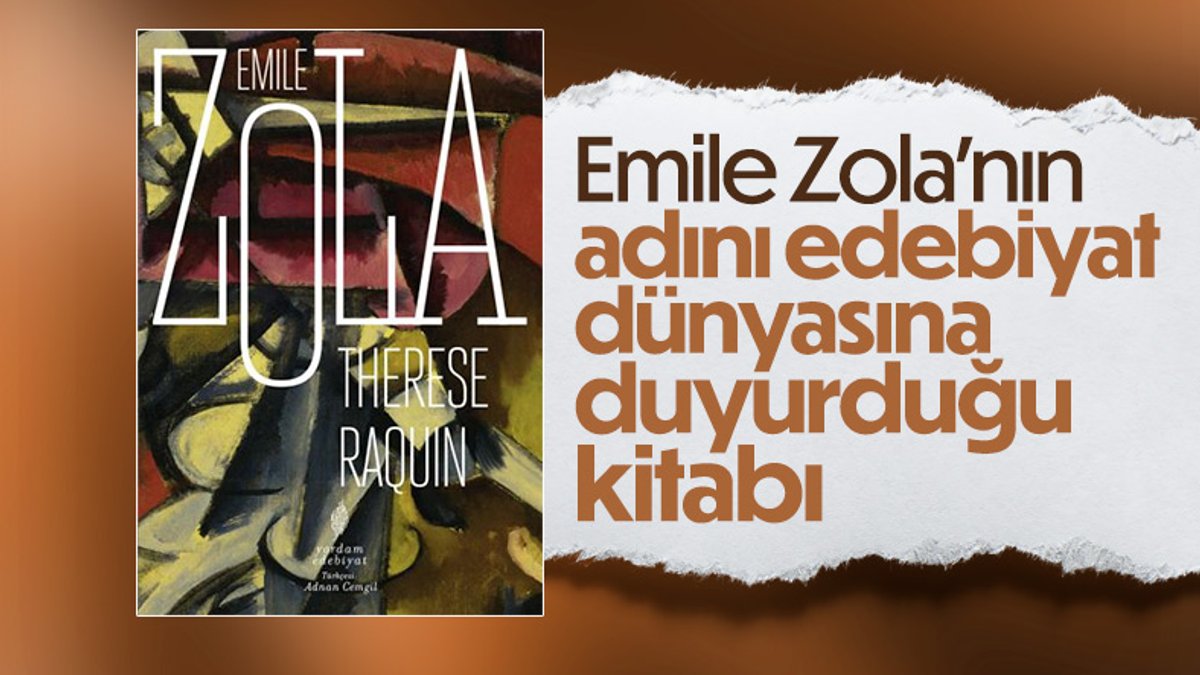 Fransız yazar Emile Zola'nın Thérèse Raquin romanı