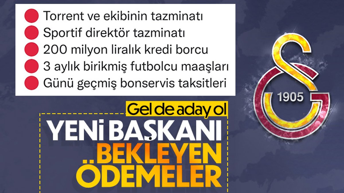Galatasaray'da yeni başkanı bekleyen ödemeler