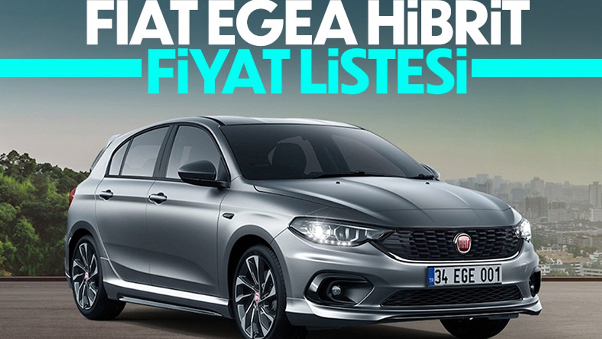 Fiat Egea Hibrit Türkiye fiyatı açıklandı