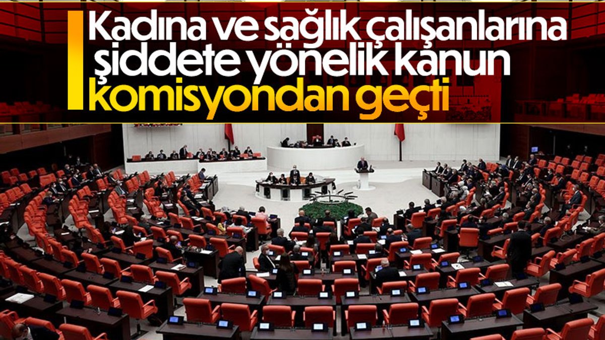 Kadına ve sağlık çalışanlarına şiddet uygulayanlara cezalar ağırlaştırılacak