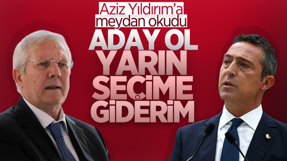 Ali Koç: Aziz Yıldırım aday olsa yarın seçime giderim