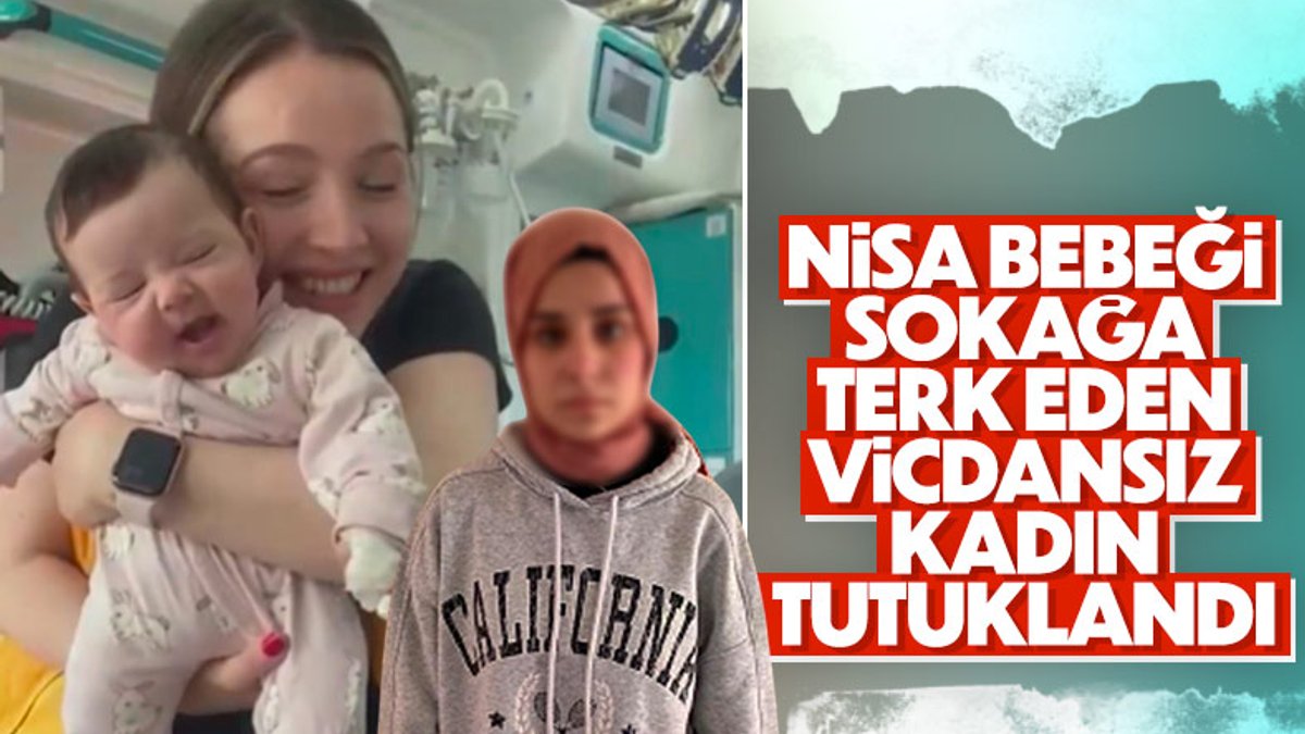 İstanbul'da beyin ölümü gerçekleşen Nisa bebeğin annesi tutuklandı