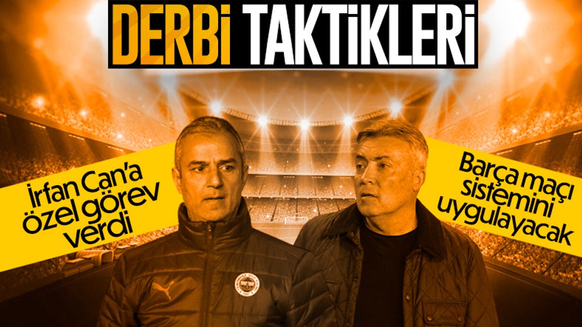 Fenerbahçe - Galatasaray derbisinin taktikleri