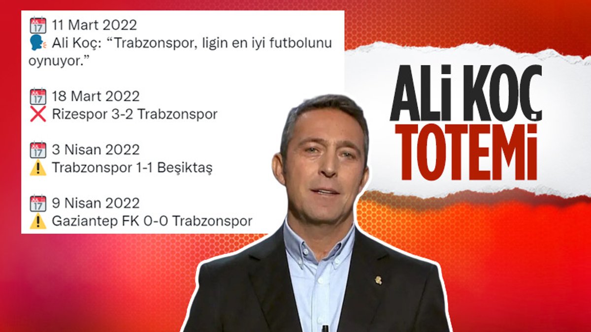 Ali Koç'un Trabzonspor totemi